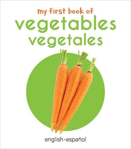 Wonder house My First Book of vegetables vegetales English - Espanol